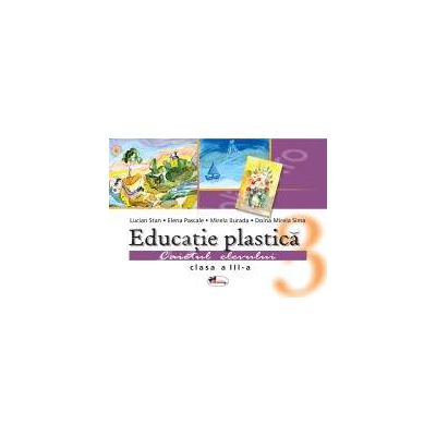 Educatie plastica. Caietul elevului, clasa a III-a (Lucian Stan)