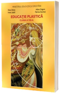 Educatie plastica. Manual pentru clasa a VIII-a