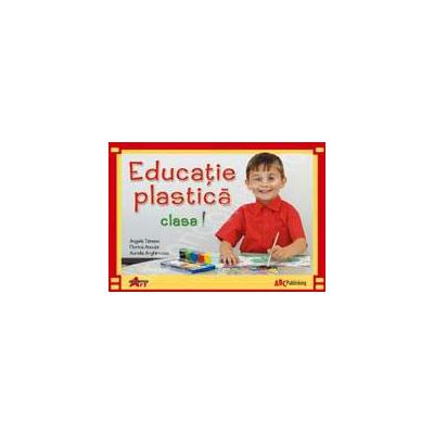 Educatie plastica manual pentru clasa I (Angela Tanase)
