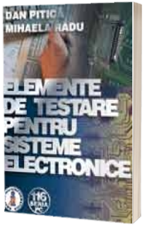 Elemente de testare pentru sisteme electronice