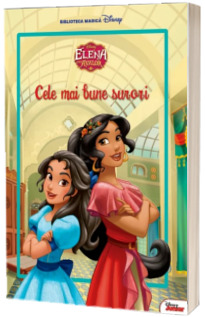 Elena din Avalor. Cele mai bune surori. Carte gigant (grupa mijlocie)