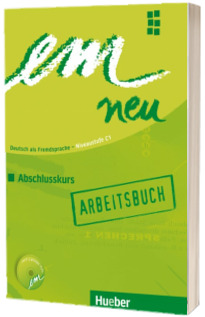 em neu 2008 Abschlusskurs. Arbeitsbuch mit Audio CD