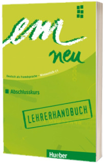 em neu 2008 Abschlusskurs. Lehrerhandbuch