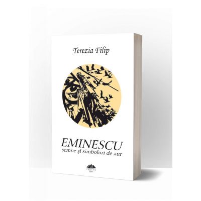 Eminescu. Semne si simboluri de aur