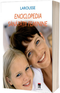 Enciclopedia sanatatii feminine