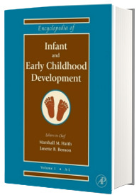 Encyclopedia of Infant and Early Childhood Development, Three-Volume Set Volume 1-3