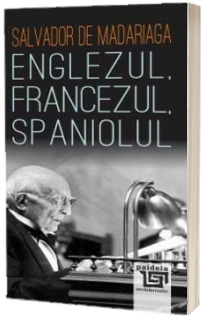 Englezul, francezul, spaniolul