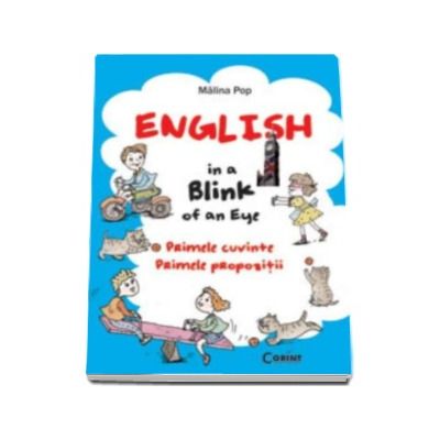 English in a Blink of an Eye. Primele cuvinte. Primele propozitii