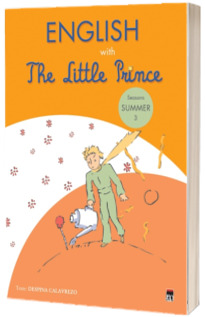 English with The Little Prince - volumul 3 ( Summer )