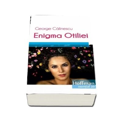 Enigma Otiliei - George Calinescu