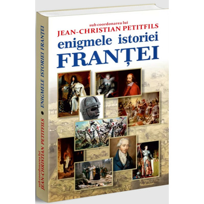 Enigmele istoriei Frantei