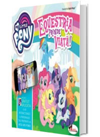 Equestria prinde viata! My little pony