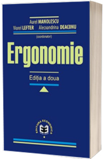 Ergonomie. Editia a II-a