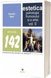 Estetica. Psihologia frumosului si a artei volumul 2