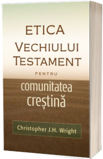 Etica Vechiului Testament pentru comunitatea crestina
