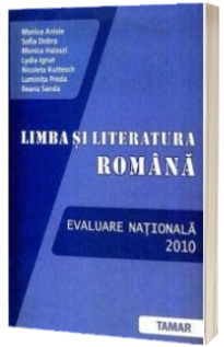 Evaluare Nationala 2010. Limba si literatura Romana