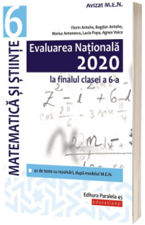 Evaluarea Nationala 2020 la finalul clasei a VI-a. Matematica si Stiinte