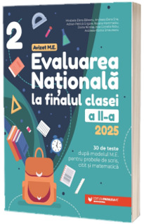 Evaluarea Nationala 2025. Clasa a II-a. Scris. Citit. Matematica