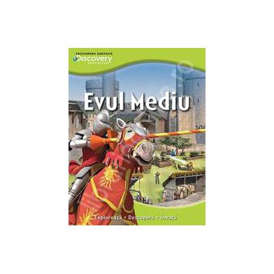 Evul mediu. Exploreaza - descopera - invata