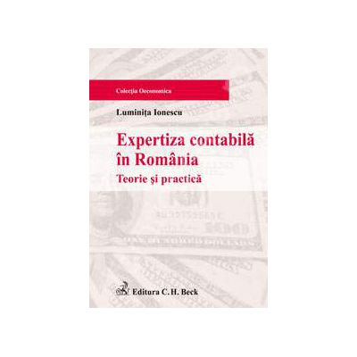 Expertiza contabila in Romania - Teorie si practica