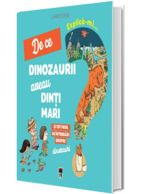 Explica-mi de ce dinozaurii aveau dinti mari