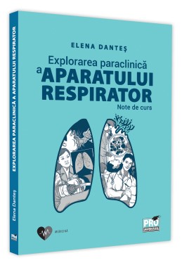 Explorarea paraclinica a aparatului respirator. Note de curs