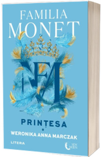 Familia Monet. Printesa. Partea I