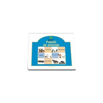 Familii de animale (Colectia Educational)