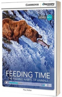 Feeding Time: The Feeding Habits of Animals High Beginning Book with Online Access