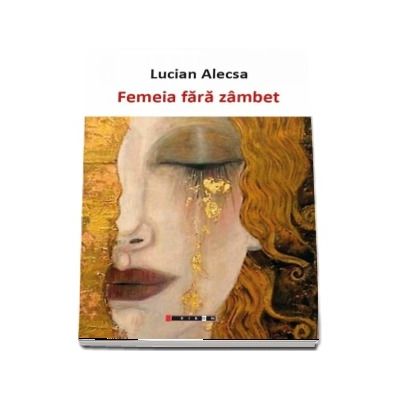 Femeia fara zambet - Lucian Alecsa