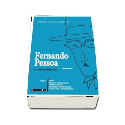 Fernando Pessoa (o cvasi autobiografie) - Jose Paolo Cavalcanti Fliho