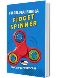 Fii cel mai bun la FIDGET SPINNER - Trucuri si provocari