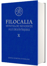 Filocalia sfintelor nevointe ale desavarsirii X