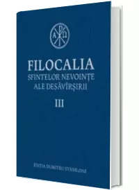 Filocalia sfintelor nevointe ale desavirsirii III