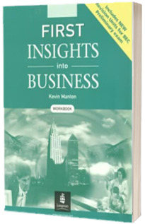 First Insights into Business BEC Workbook New Edition. Includes  New Revision Units for BEC Preliminary Exam