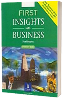 First Insights into Business Students Book New Edition. Includes New Revision Units for BEC Preliminary Exam