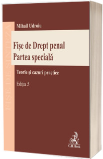 Fise de Drept penal. Partea speciala, Editia 5