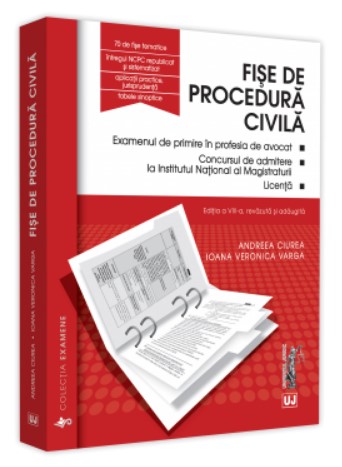 Fise de procedura civila 2021. Editia a VIII-a, revizuita si completata