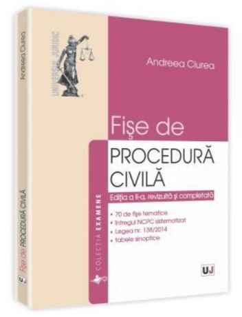 Fise de procedura civila. Editia a II-a, revizuita si completata