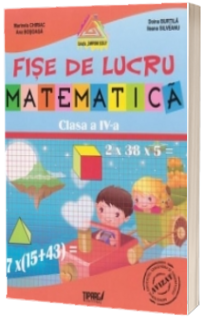 Fise lucru matematica clasa a IV-a ( Colectia Campionii Scolii )