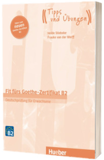 Fit furs Goethe-Zertifikat B2. Ubungsbuch mit Audios online Deutschprufung fur Erwachsene