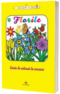 Florile. Carte de colorat in versuri - Sa coloram cu Nicol