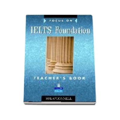 Focus on IELTS Foundation Teachers Book