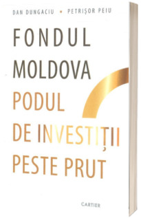 Fondul Moldova - podul de investitii peste Prut