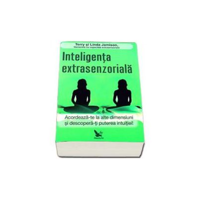 Inteligenta extrasenzoriala. Acordeaza-te la alte dimensiuni si descopera-ti puterea intuitiei! - Terry si Linda Jamison, Gemenele cu capacitati extrasenzoriale