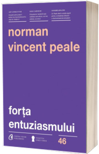 Forta entuziasmului ( Editia a II-a revizuita)