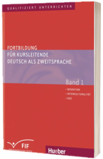 Fortbildung fur Kursleitende Deutsch als Zweitsprache. Band 1