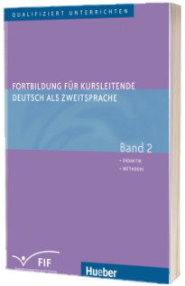 Fortbildung fur Kursleitende Deutsch als Zweitsprache. Band 2