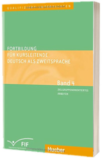 Fortbildung fur Kursleitende Deutsch als Zweitsprache. Band 4