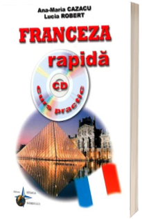 Franceza rapida. Curs practic cu CD, audio